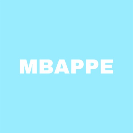 Mbappe | Boomplay Music