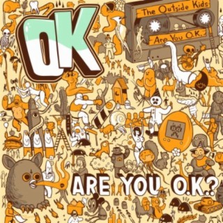 Are You O.K.?