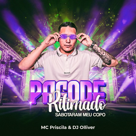 Pagode Ritimado Sabotaram meu Copo ft. Mc Priscila | Boomplay Music