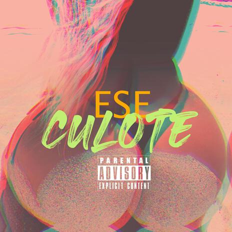 ESE CULOTE | Boomplay Music