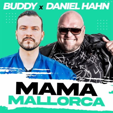 Mama Mallorca ft. Daniel Hahn | Boomplay Music