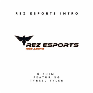 Rez Esports Intro