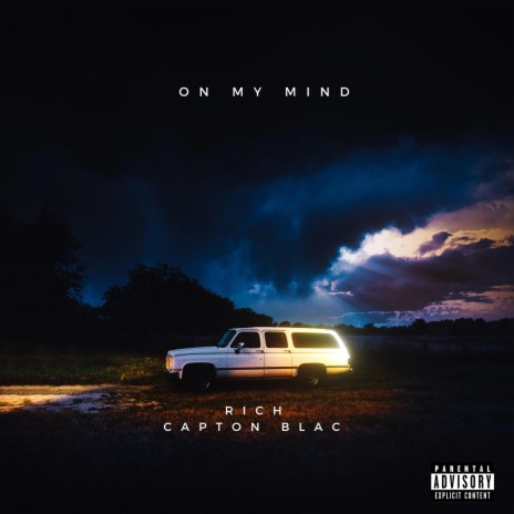 on my mind ft. RICH | Boomplay Music