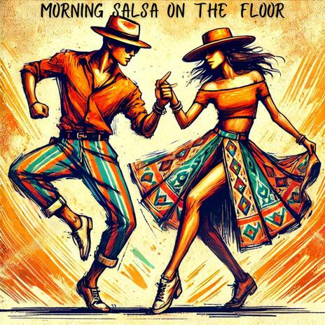 Salsa Morning Groove | Boomplay Music