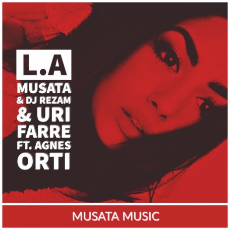 L.A ft. DJ RezaM, Uri Farre & Agnes Orti
