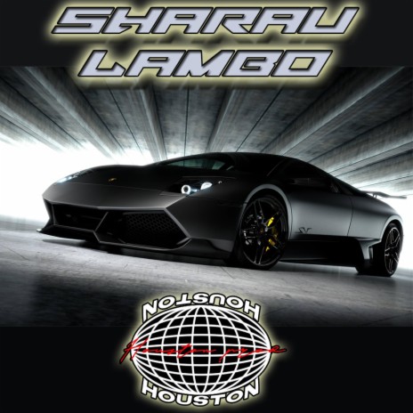 Sharau Lambo (feat. Nerale & RivoKid) | Boomplay Music