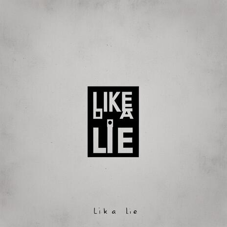 Like a lie 3 | Boomplay Music