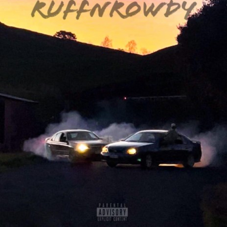 Ruff N Rowdy | Boomplay Music