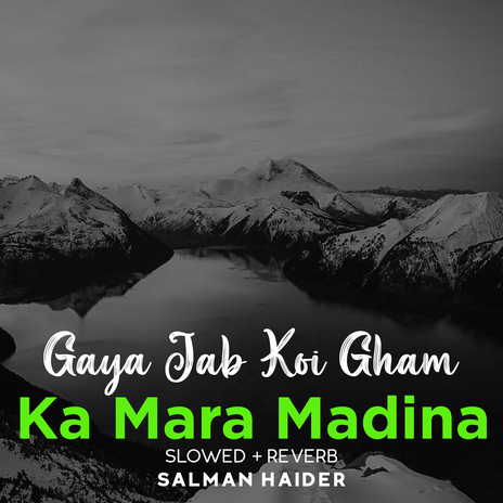 Gaya Jab Koi Gham Ka Mara Madina Lofi | Boomplay Music