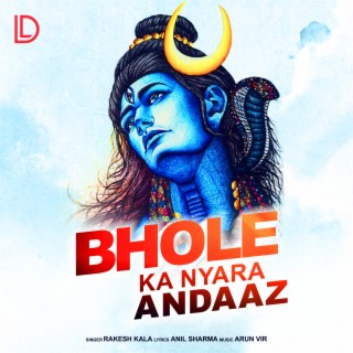 Bhole Ka Nyara Andaaz