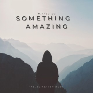 Something Amazing