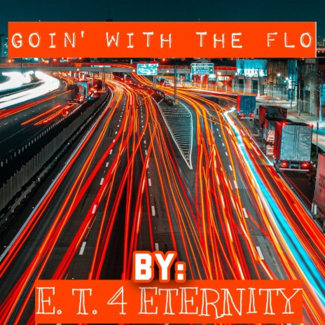 Goin' With The Flo | Boomplay Music