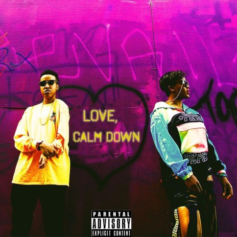 Love, Calm Down | Boomplay Music