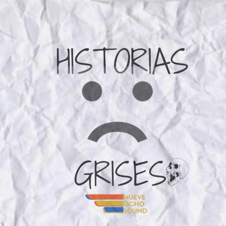 Historias Grises | Boomplay Music