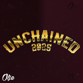 Unchained 2025