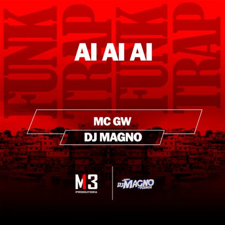 Ai Ai Ai ft. DJ MAGNO | Boomplay Music