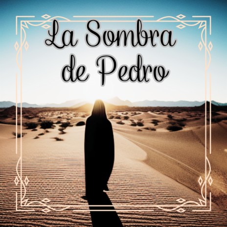 La Sombra de Pedro ft. Grupo Nueva Vida | Boomplay Music