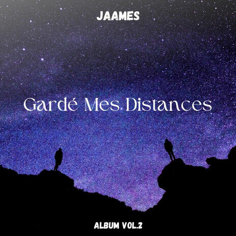 Gardé Mes Distances (Vol.2) | Boomplay Music