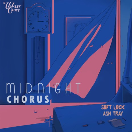 Midnight Chorus ft. Ash Tray & Soft Lock | Boomplay Music