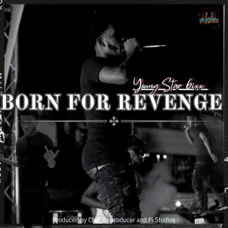 Born for Revenge ft. Young Star 6ixx