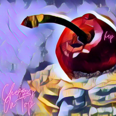 CherryOnTop | Boomplay Music