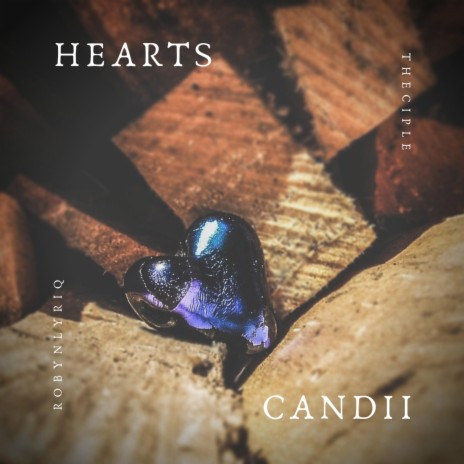 Hearts Candii (feat. Robyn Lyriq) | Boomplay Music