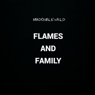 Flames and Family