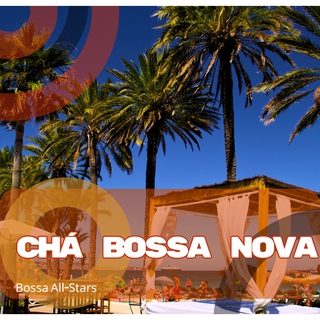 Chá Bossa Nova