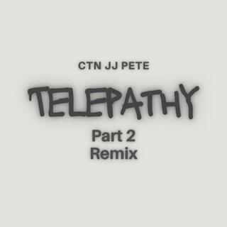 Telepathy Part 2 (Remix)