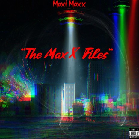 The MaxX Files | Boomplay Music