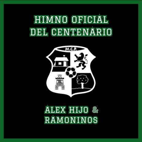 Himno Oficial del Centenario del Moralo C.P. (con Ramoninos) | Boomplay Music