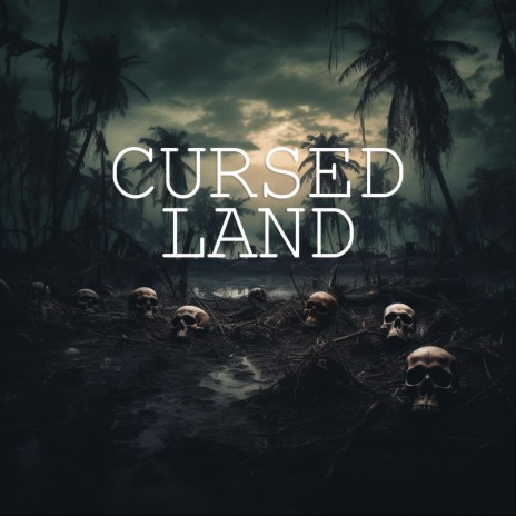 Cursed Land