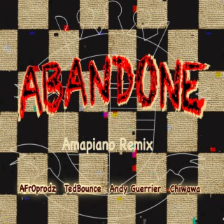 Abandone by King Posse (Amapiano) (Cover)