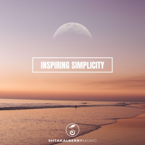 Inspiring Simplicity | Boomplay Music