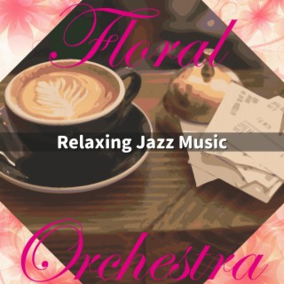 Relaxing Jazz Music