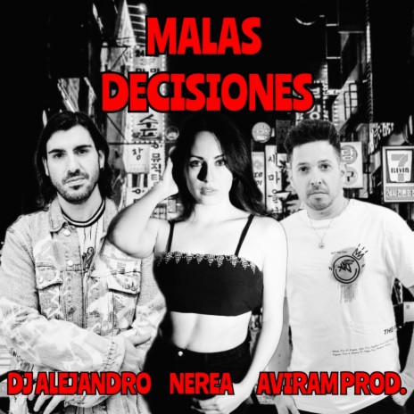 Malas Decisiones ft. Nerea Aviram Prod. | Boomplay Music