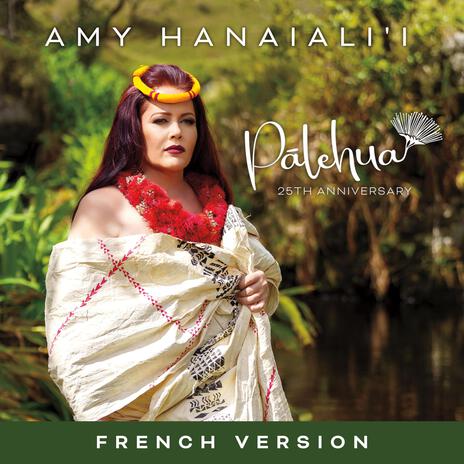 Pālehua (25th Anniversary) (French Version) | Boomplay Music