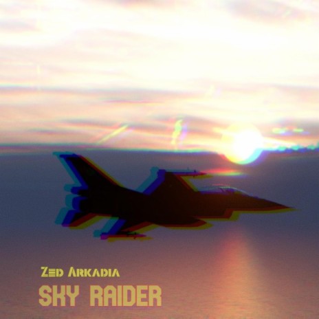 Sky Raider | Boomplay Music