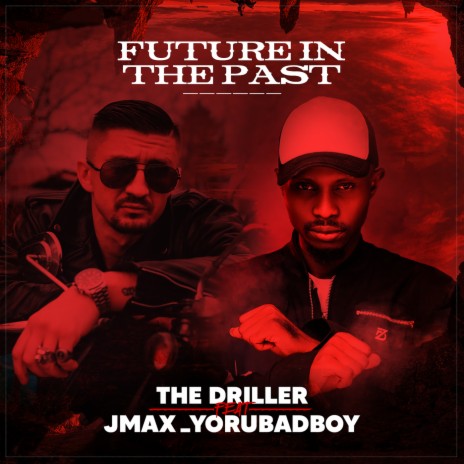 Future In The Past ft. JMAX_YORUBADBOY | Boomplay Music