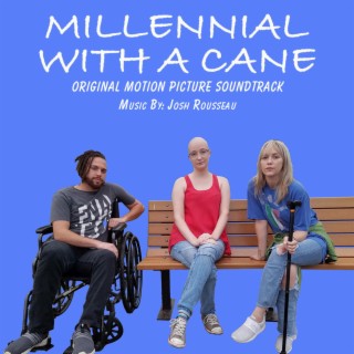 Millennial With A Cane (Original Motion Picture Soundtrack)