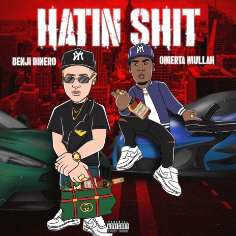 Hatin Shit ft. Omerta Mullah | Boomplay Music