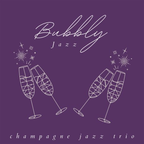 Jazz Champagne Jazz | Boomplay Music