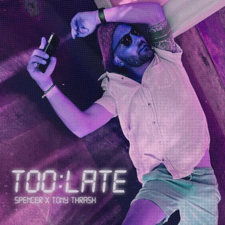 Too Late ft. Tony Thrash | Boomplay Music