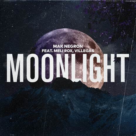 Moonlight ft. Meli Rox | Boomplay Music