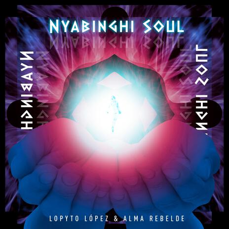 Nyabinghi Soul ft. Alma Rebelde | Boomplay Music