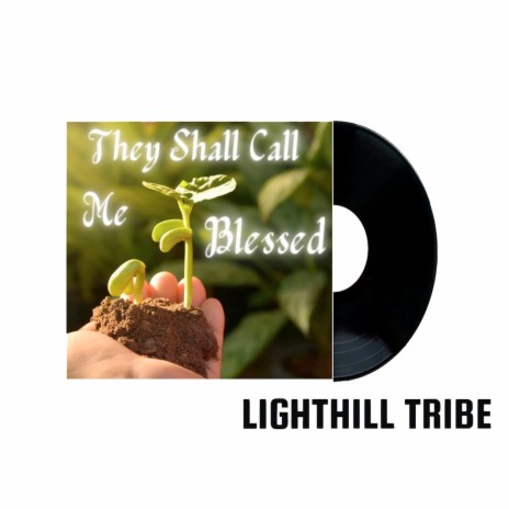 They Shall Call Me Blessed | Boomplay Music