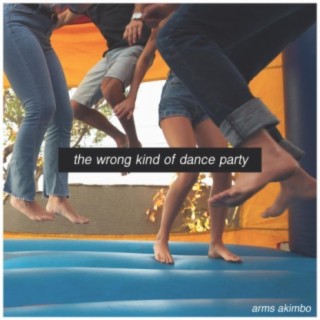 The Wrong Kind of Dance Party