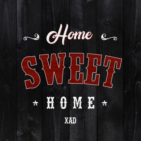 Home Sweet Home | Boomplay Music