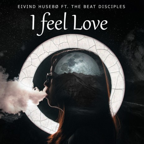 I Feel Love (feat. The beat disciples) | Boomplay Music