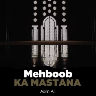 Mehboob Ka Mastana